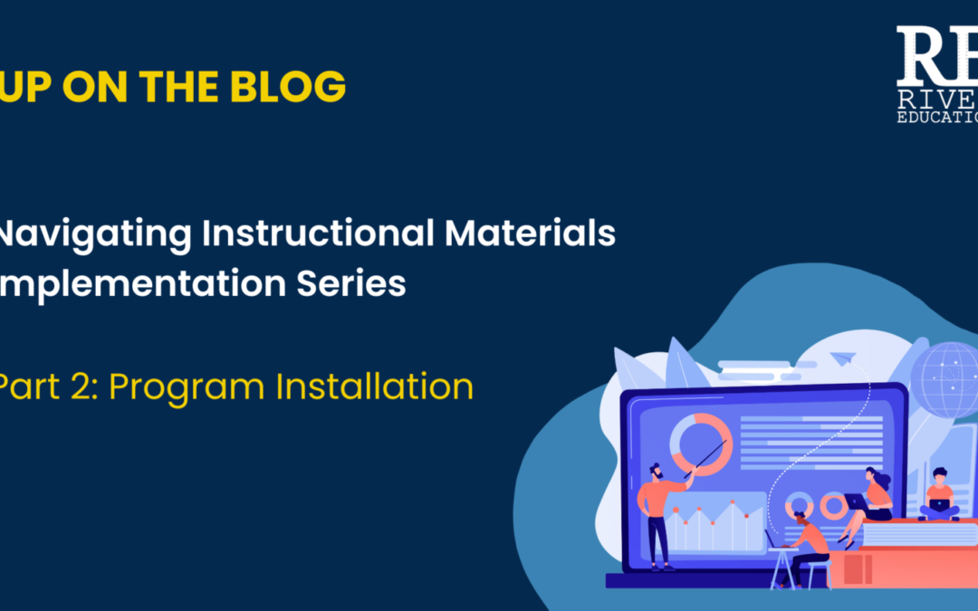 Navigating Instructional Materials Implementation: Program Installation